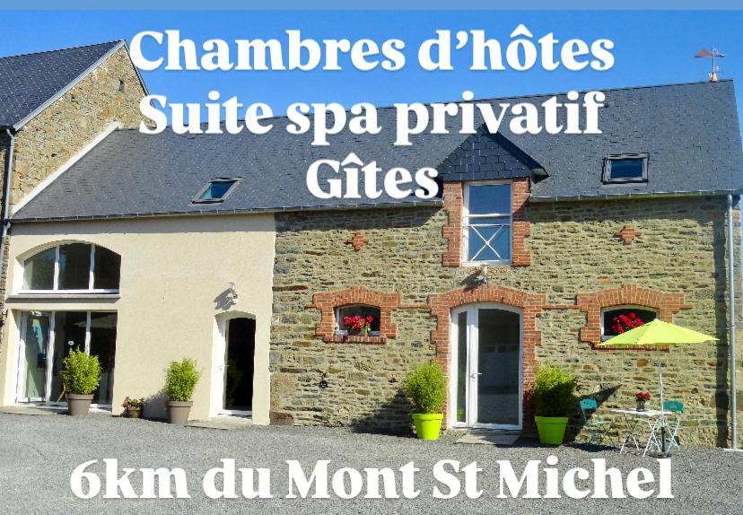 Le Relais De La Hardiesse 6Km Mont St Michel - Chambres Doubles - Suite Spa Privatif Courtils Exteriör bild